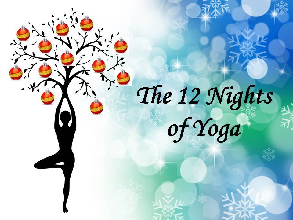 The 12 Nights of Yoga Holiday Poem ©