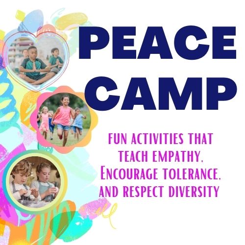 Cultivating Peace Through Play: Peace Camp