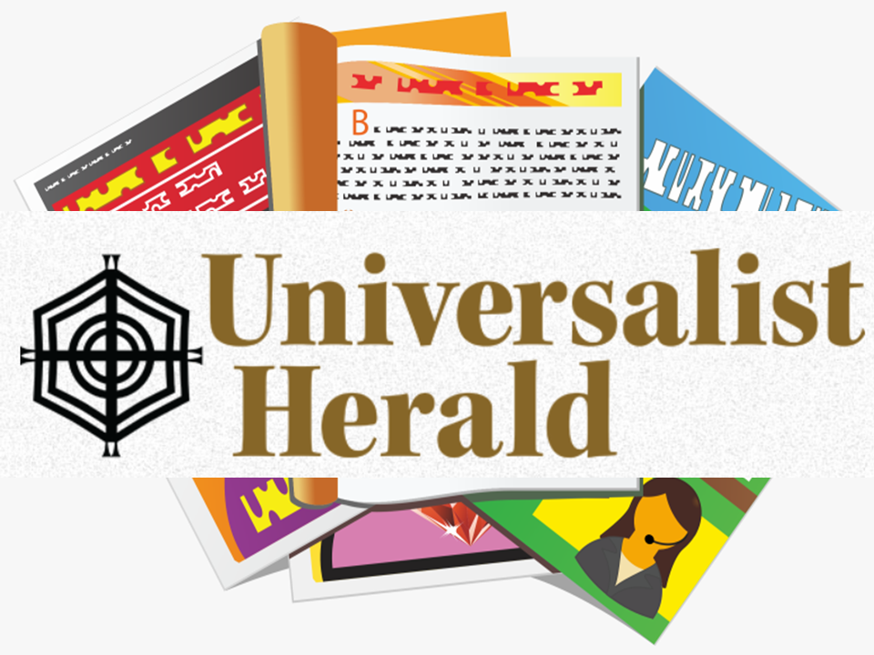 “Universalist Herald” Featured In August 8, 2025 Vespers