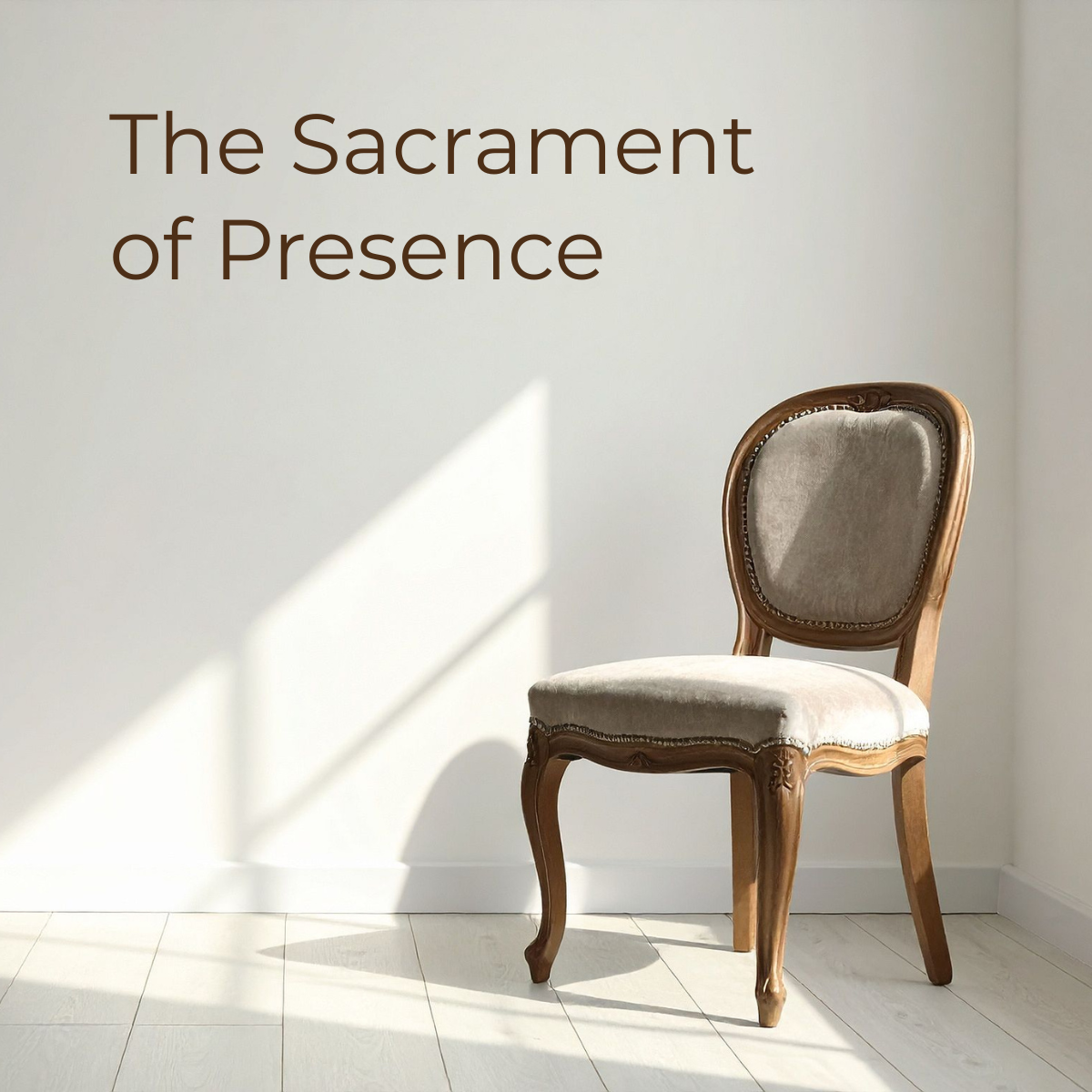 The Sacrament of Presence