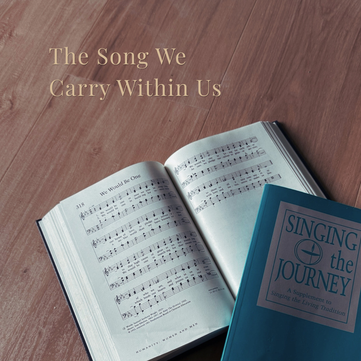The Song We Carry Within Us
